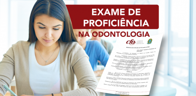 Exame de Proficiência: Um novo marco na Odontologia Brasileira