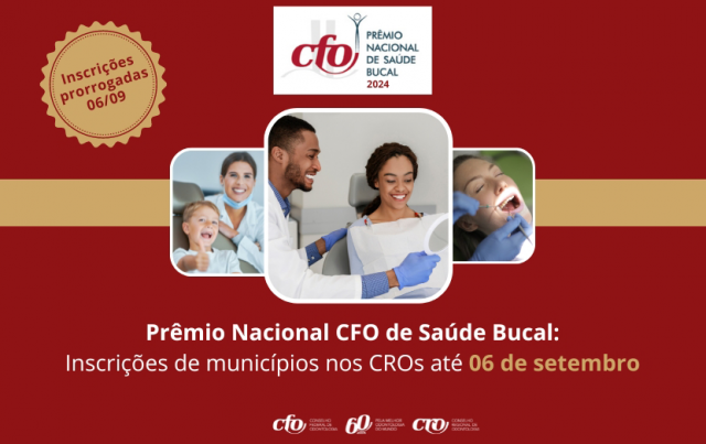 Prêmio Nacional CFO de Saúde Bucal: Inscrições de municípios nos CROs até 6 de setembro