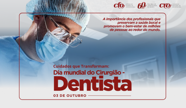 Cuidados que transformam: Dia Mundial do Cirurgião-Dentista